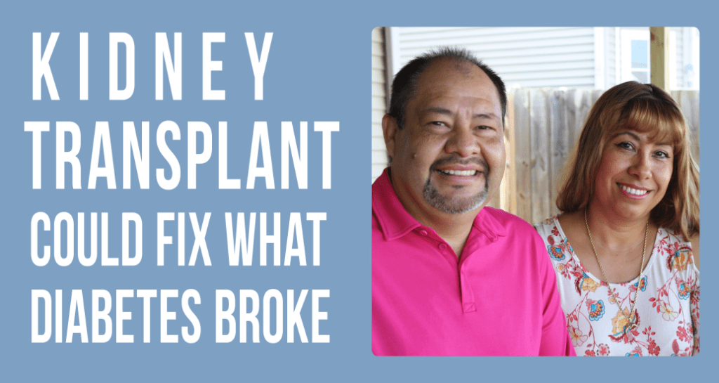 Kidney Transplant Could Fix What Diabetes Broke DCI